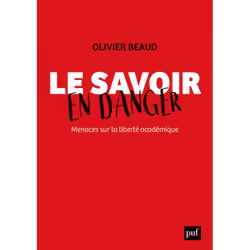 ISBN Le savoir en danger. Menaces sur la liberté académique, Loi, Français, 348 pages
