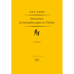 ISBN Descartes, la métaphysique et l'infini, philosophie, Français, 388 pages