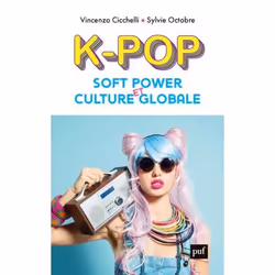 ISBN K-pop, soft power et culture globale