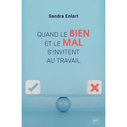 ISBN Quand le bien et le mal s'invitent au travail