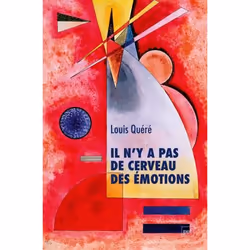 ISBN Il n'y a pas de cerveau des émotions
