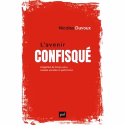 ISBN L'avenir confisqué, Sociologie, 408 pages