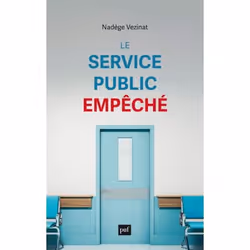 ISBN Le service public empêché, Sociologie, 376 pages