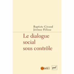 ISBN Le dialogue social sous contrôle, Sociologie, 120 pages