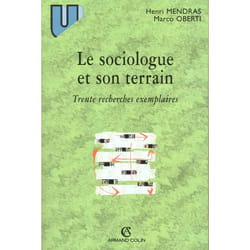 Le sociologue et son terrain - Trente recherches exemplaires - Trente recherches exemplaires (Broché)