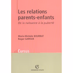 ISBN Les Relations Parents-Enfants - De La Naissance A La Puberte, Psychologie, Français, Livre broché