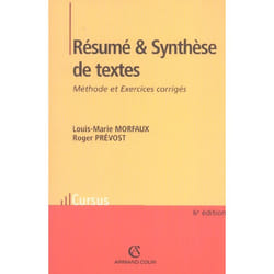 Résumé et Synthèse de textes - 6ed. - Méthode et Exercices corrigés