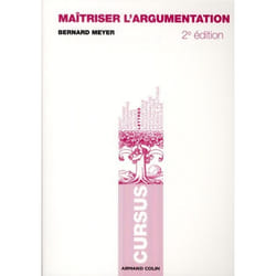 Maîtriser l'argumentation