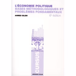 ISBN L'Economie Politique; Bases Methodologiques Et Problemes Fondamentaux (6e Edition), politique, Français