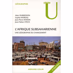 ISBN L'Afrique Subsaharienne; Une Geographie Du Changement (3e Edition), histoire, Français, Livre broché
