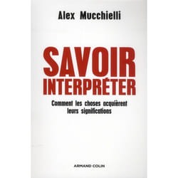 ISBN Savoir Interpreter; Comment Les Choses De La Vie Quotidienne Nous Parlent-Elles ?