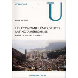 Les économies émergentes latino-américaines - Entre cigales et fourmis