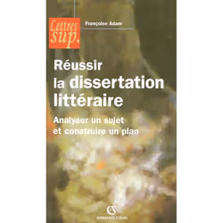 ISBN Reussir La Dissertation Litteraire - Analyser Un Sujet Et Construire Un Plan, Littérature, Français, Livre broché