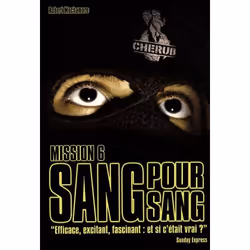 Casterman CHERUB MISSION 6 SANG POUR SANG, Français