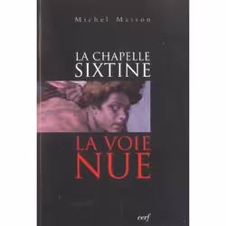 ISBN La Chapelle Sixtine; La Voie Nue, Art & design, Français, Livre broché
