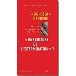 Au-dela de freud - une culture de l'extermination?