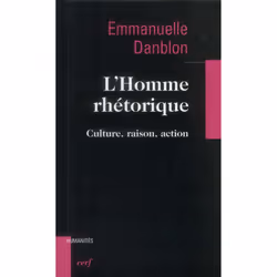 ISBN L'Homme Rhetorique - Culture, Raison, Action, philosophie, Français