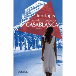 ISBN Les Enfants Perdus De Casablanca, Romance, Français, Livre broché