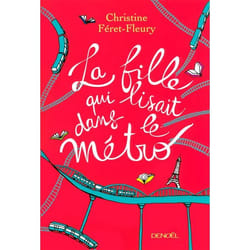 Denoël LA FILLE QUI LISAIT DANS LE MÉTRO livre