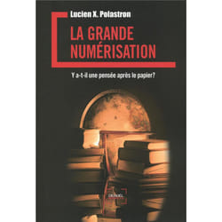 La grande numérisation - y a-t-il une pensée après le papier ?