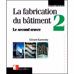 ISBN La fabrication du bâtiment - Tome 2, Livre broché, 594 pages
