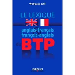 Lexique anglais-français / français-anglais du BTP (2e édition)