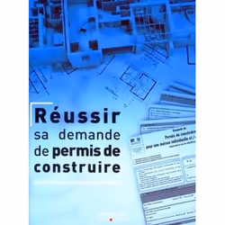 ISBN Réussir sa demande de permis de construire, Livre broché, 232 pages