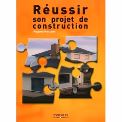 ISBN Réussir son projet de construction, Livre broché, 204 pages