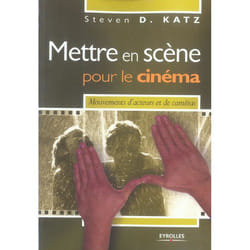 Mettre en scène pour le cinéma - mouvements d'acteurs et de caméras
