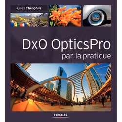 ISBN DxO OpticsPro par la pratique, Livre broché, 180 pages