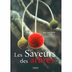 ISBN Les saveurs des arbres, Couverture rigide, 144 pages