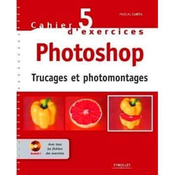 Cahier n° 5 d'exercices Photoshop