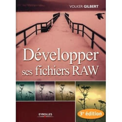 Développer ses fichiers RAW (Broché)