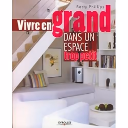 ISBN Vivre en grand dans un espace trop petit, Livre broché, 144 pages