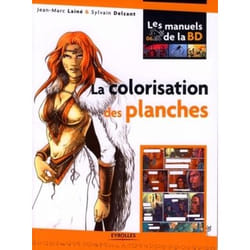 La colorisation des planches (Broché)