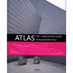 ISBN Atlas de l'architecture d'aujourd'hui, Couverture rigide, 600 pages