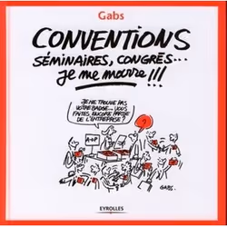 ISBN Conventions, séminaires, congrès...je me marre !!!, Couverture rigide, 112 pages