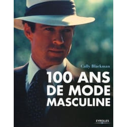 100 ans de mode masculine (Broché)
