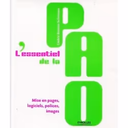 ISBN L'essentiel de la pao. mise en pages, logiciels, polices, images, Livre broché, 206 pages