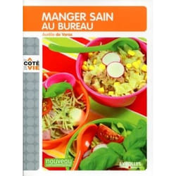 Manger sain au bureau