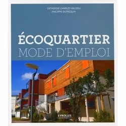 ISBN Écoquartier mode d'emploi, Livre broché, 244 pages