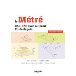 Le métré - CAO-DAO avec Autocad - étude de prix (2e édition)