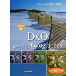 ISBN Dxo pour les photographes, Livre broché, 226 pages