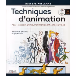 ISBN Techniques D'Animation; Pour Le Dessin Anime, L'Animation 3d Et Le Jeu Video, Pellicule, Français, Livre broché