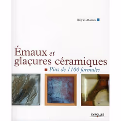 ISBN Emaux Et Glacures Ceramiques; Plus De 1100 Formules, Art &amp; design, Français, Livre broché