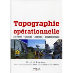 Topographie opérationnelle - Mesures - Calculs - Dessins - Implantations. (Broché)