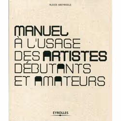 ISBN Manuel à l'usage des artistes débutants et amateurs, Livre broché, 222 pages
