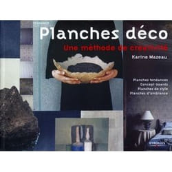 Planches déco - une méthode de créativité