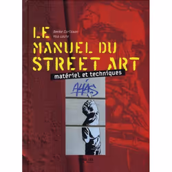 ISBN Le Manuel Du Street Art; Materiel Et Techniques, Art & design, Français, Livre broché