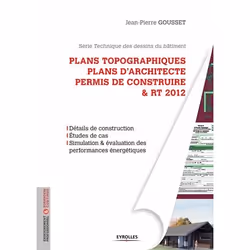 ISBN Plans topographiques, plans d'architecte et permis de construire et RT2012, Livre broché, 268 pages